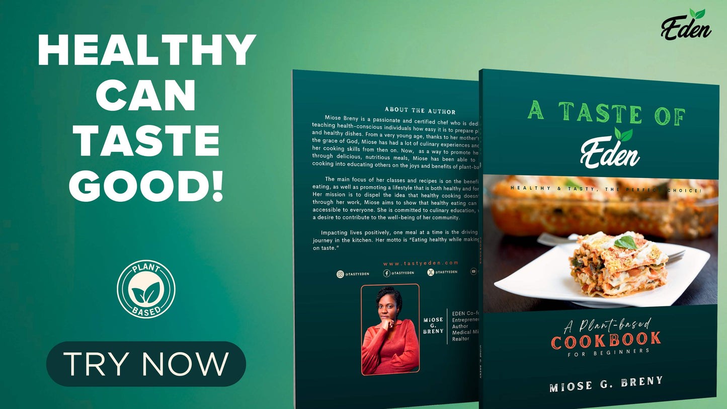 "A TASTE OF EDEN" PLANT-BASED COOKBOOK