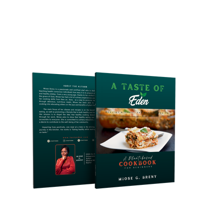 "A TASTE OF EDEN" PLANT-BASED COOKBOOK