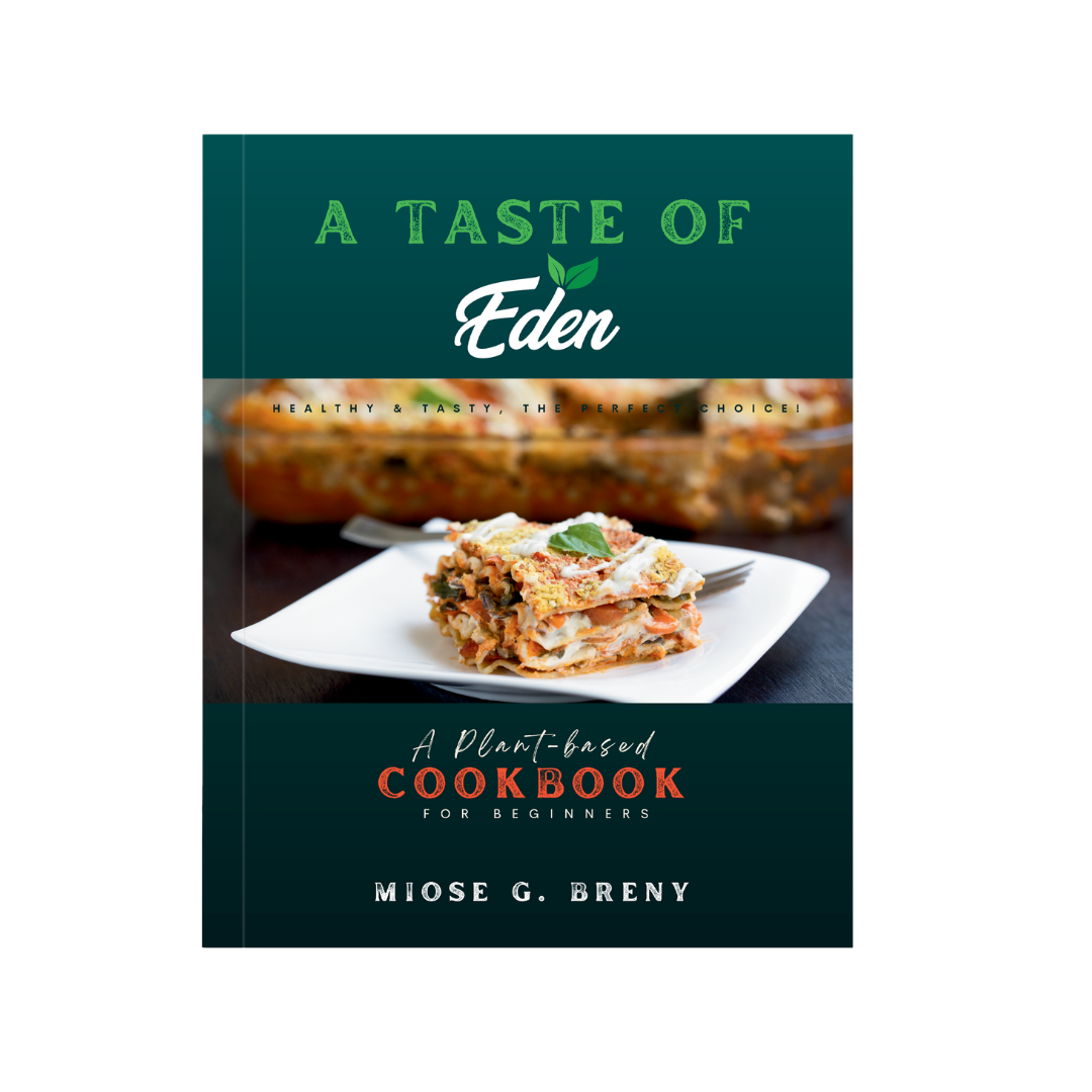 "A TASTE OF EDEN" PLANT-BASED COOKBOOK